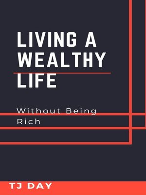 cover image of Living a Wealthy Life